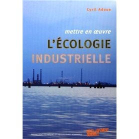 Mettre en oeuvre l'écologie industrielle