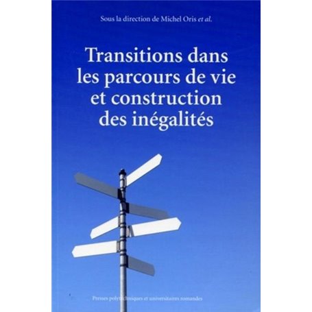 Transitions dans les parcours de vie et construction des inégalités