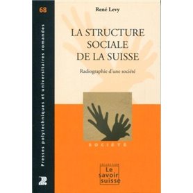 La structure sociale de la Suisse - volume 68