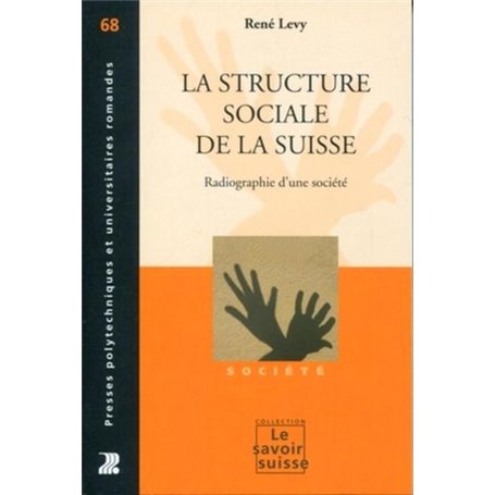 La structure sociale de la Suisse - volume 68