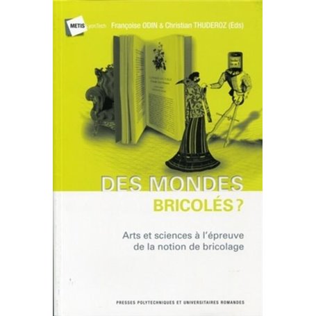 Des mondes bricolés ?