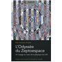 L'Odyssée du Zeptoespace