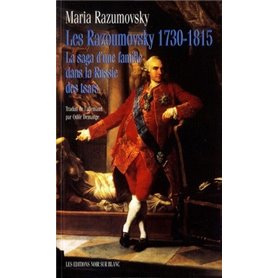 LES RAZOUMOVSKY 1730 1815