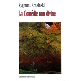 LA COMEDIE NON DIVINE