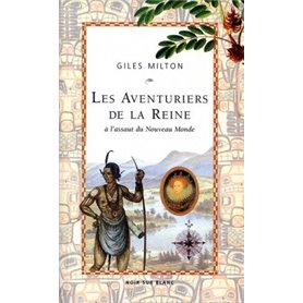 LES AVENTURIERS DE LA REINE