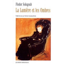 LA LUMIERE ET LES OMBRES