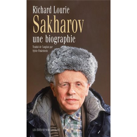 SAKHAROV UNE BIOGRAPHIE