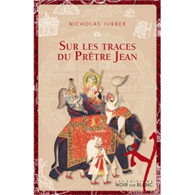 SUR LES TRACES DU PRETRE JEAN