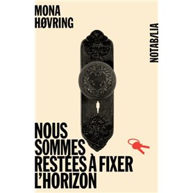 Nous sommes restees a fixer l horizon