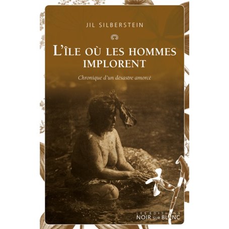 L'ile où les hommes implorent