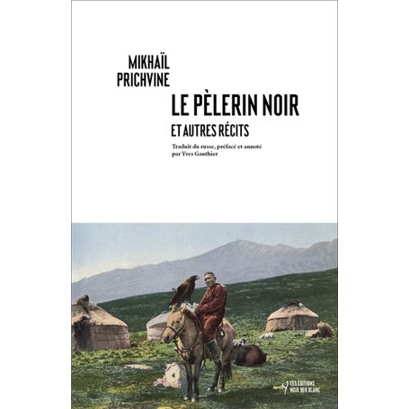 Le pèlerin noir et autres recits