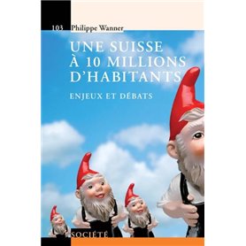 Une suisse à 10 millions d'habitants