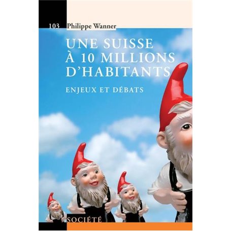 Une suisse à 10 millions d'habitants