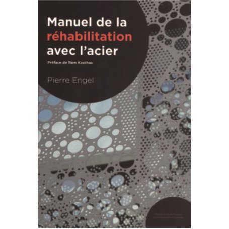 Manuel de réhabilitation avec l'acier