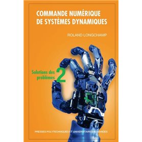 Commande numérique de systèmes dynamiques - Tome 2
