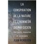 La conspiration de la nature et l'honneur du physicien