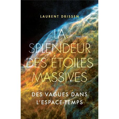 La splendeur des étoiles massives