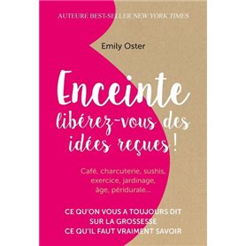 Enceinte : libérez-vous des idées reçues !