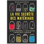 La vie secrète des matériaux