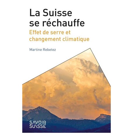 La Suisse se réchauffe