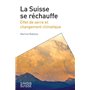 La Suisse se réchauffe