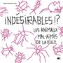 Indésirables !?