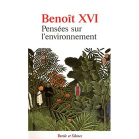 benoit xvi pensees sur l environnement