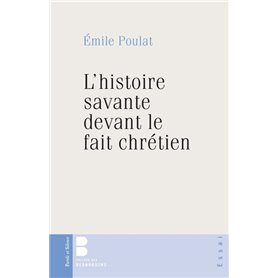 L'histoire savante devant le fait chretien