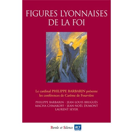 Figures lyonnaises de la foi