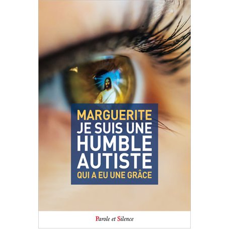 Je suis une humble autiste qui a eu une grâce