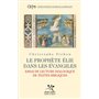 Le prophète Elie dans les Évangiles