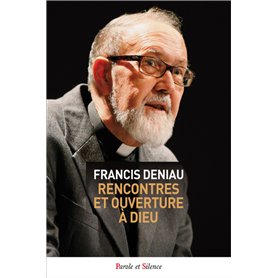 Rencontres et ouverture à Dieu