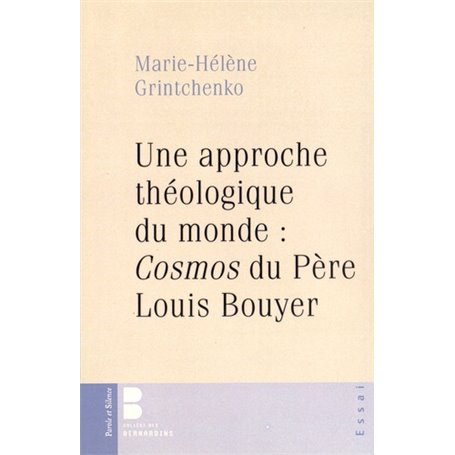 une approche theologique du monde cosmos de louis bouyer