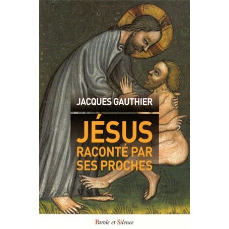 jesus raconte par ses proches