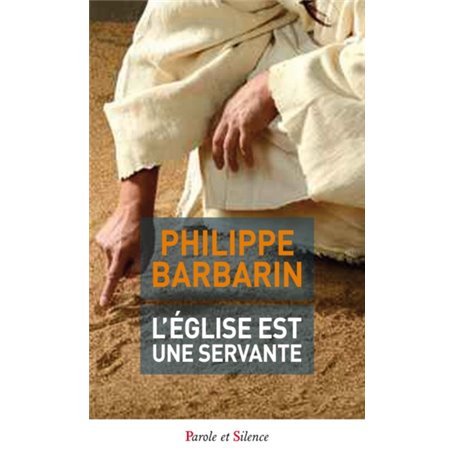 L'Eglise est une servante - poche