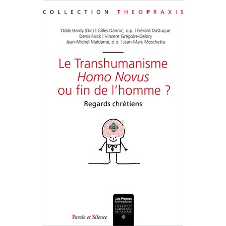 Le transhumanisme homo novus ou fin de l'homme ?