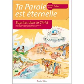 Ta parole est éternelle baptises dans le christ première ann