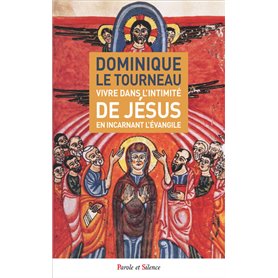 Vivre dans l'intimité de jésus