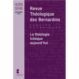 Revue Théologique des Bernardins - Hors-série - La théologie tchèque