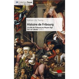 Histoire de Fribourg - Tome 1