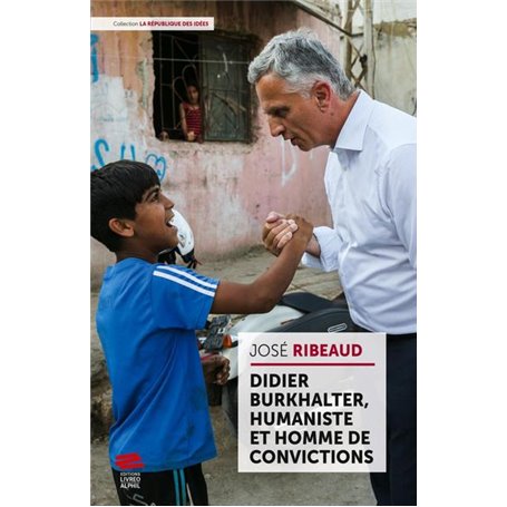 Didier Burkhalter, humaniste et homme de convictions