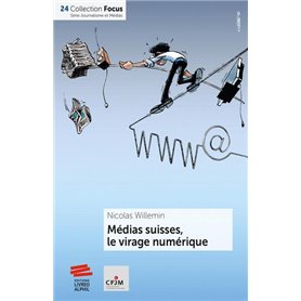 Médias suisses, le virage numérique