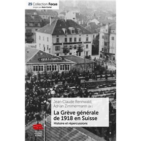 La Grève générale de 1918 en Suisse