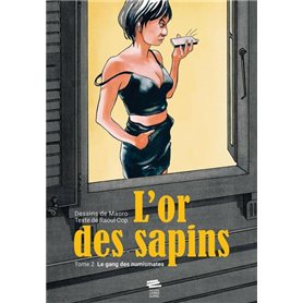 L'or des sapins - Tome 2