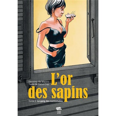 L'or des sapins - Tome 2