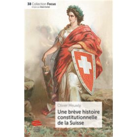 Une brève histoire constitutionnelle de la Suisse