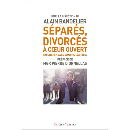 Séparés, divorcés. En chemin avec Amoris laetitia