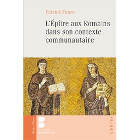 L'Epître aux Romains dans son contexte communautaire