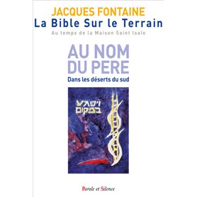 La Bible sur le terrain - Tome 1 - Jours 1 à 6