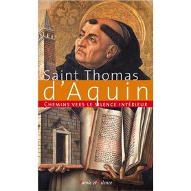 Chemins vers le silence intérieur avec St. Thomas d'Aquin